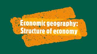 Economic geography Structure of economy [upl. by Anabal]