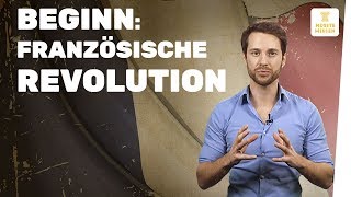 Französische Revolution I Beginn I musstewissen Geschichte [upl. by Nabroc]