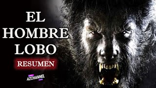 EL HOMBRE LOBO  RESUMEN EN 12 MINUTOS [upl. by Lramaj]