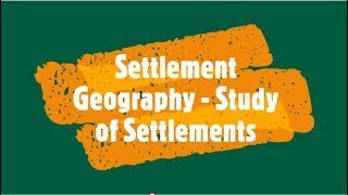 Settlement Geography  Study of Settlements [upl. by Ahsieym]