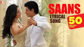 Lyrical  Saans  Song with Lyrics  Jab Tak Hai Jaan  Shah Rukh Khan Katrina  A R Rahman Gulzar [upl. by Luhe899]