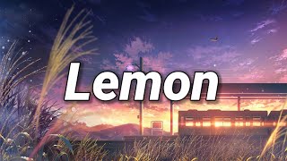 Kenshi Yonezu 米津玄師  Lemon『レモン』 LyricsRomaji [upl. by Enilrek]