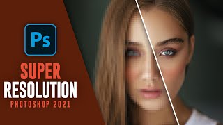 ENHANCE  How to Use Super Resolution Mode in photoshop 2021 [upl. by Fiora121]