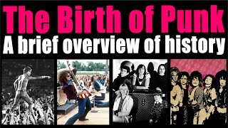 The Birth of Punk Rock  A Brief History [upl. by Liscomb]