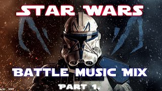 Star Wars  Battle Music Mix  Part 1 [upl. by Roarke]