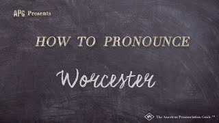 How to Pronounce Worcester Real Life Examples [upl. by Aisiat]