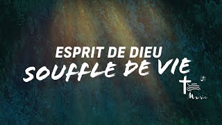 Esprit de Dieu Souffle de vie • Chant de lEmmanuel [upl. by Oliva]