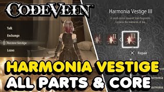 Code Vein  All Harmonia Vestige Parts amp Core Locations [upl. by Lindon808]