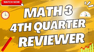 MATH 3 4TH QUARTER REVIEWER [upl. by Etterraj]