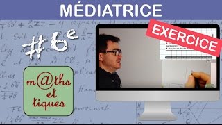 EXERCICE  Construire une médiatrice  Sixième [upl. by Ariday108]