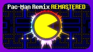 PacMan Remix REMASTERED [upl. by Nnaeirelav4]