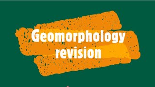 Gr 12 Geomorphology revision [upl. by Alyce954]