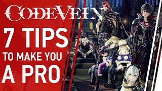 7 Tips to Make You a Pro at Code Vein [upl. by Htebazileyram]