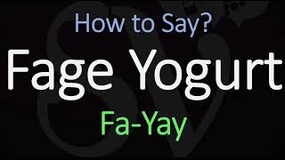 How to Pronounce Fage Yogurt CORRECTLY [upl. by Nitsoj]