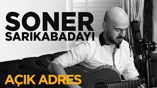 Soner Sarıkabadayı  Açık Adres Akustik [upl. by Formenti]