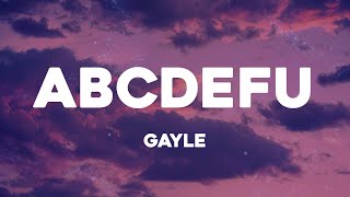 GAYLE  abcdefu Lyrics [upl. by Ytomit]