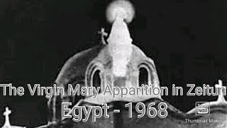 The Virgin Marys Apparition in Zeitun 1968  Apparitions of Mary [upl. by Bernstein103]