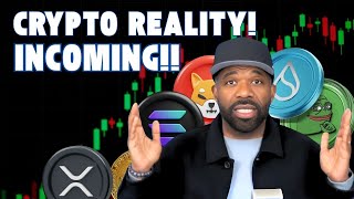 CRYPTO  INCOMING REALITY [upl. by Sparky]