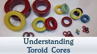 65 Understanding Toroid Cores [upl. by Marty]