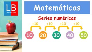 SERIES NUMÉRICAS ✔👩‍🏫 PRIMARIA [upl. by Deland687]