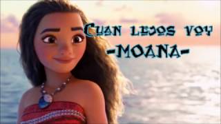 Moana  Letra Cuán lejos voy Me llama lyrics [upl. by Blackmore]