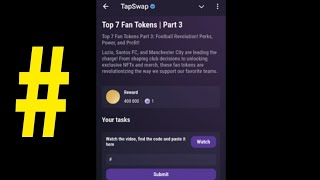 Top 7 Fan Tokens Part 3  Tapswap Code [upl. by Astera584]