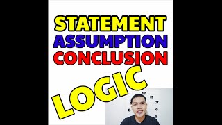 HOW TO ANSWER ASSUMPTION AND CONCLUSION LOGIC QUESTION [upl. by Leumas]