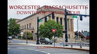 Worcester Massachusetts Downtown Driving Tour August 2019 [upl. by Ahsac]