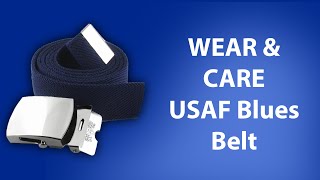 USAFstyle Blues Belt Wear amp Maintenance  CAPR 391 [upl. by Dean]