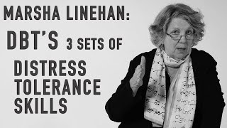 DBTs 3 Sets of Distress Tolerance Skills  MARSHA LINEHAN [upl. by Cousin857]