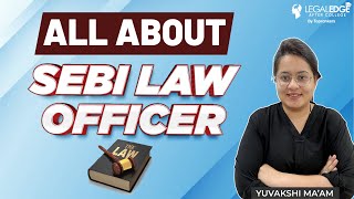 All About SEBI Law Officer  SEBI Syllabus Test pattern and Cutoff Record  SEBI Law officer Exam [upl. by Owens]