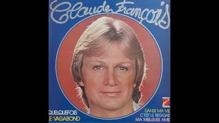 Claude François – Claude François 12 Cette Année Là 62 1976 [upl. by Lytsyrk]