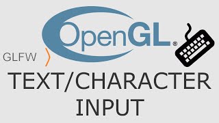 OpenGL Tutorial 17  GLFW TextCharacter Input [upl. by Aihsinyt]