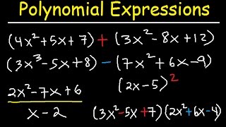 Polynomials  Adding Subtracting Multiplying and Dividing Algebraic Expressions [upl. by Nohpets]