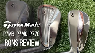 TAYLORMADE P770 P7MC P7MB IRONS REVIEW [upl. by Jania]