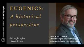 Eugenics A Historical Perspective – CSHL public lecture [upl. by Ahsitaf]