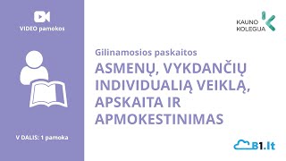 Gilinamosios paskaitos Asmenų vykdančių individualią veiklą apskaita ir apmokestinimas [upl. by Esiuolyram]