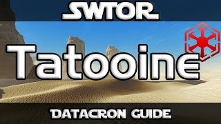 SWTOR  Datacron Guide  Tatooine Empire [upl. by Tevis]