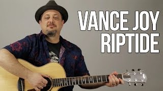 How To Play Vance Joy  Riptide [upl. by Yleak311]