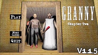 Granny Chapter Two Version 115 Full Gameplay [upl. by Malamud115]