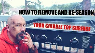 How To Remove And Reseason A Blackstone Griddle Top Surface [upl. by Esiuol263]