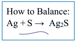 How to Balance Ag  S  Ag2S Silver  Sulfur [upl. by Georgianna]