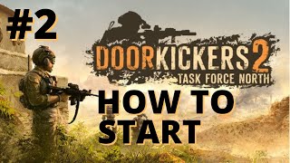 DOOR KICKERS 2 Tutorial and Guide 2  How to start Wood Doors are Easy mission  Tips and tricks [upl. by Simona]