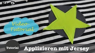 quotApplizieren mit Jerseyquot DIY NähTutorial [upl. by Ettereve]