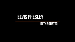 Elvis Presley  In The Ghetto Lyrics [upl. by Boycie]