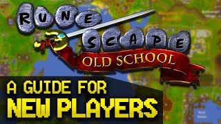 A Guide for New OldSchool RuneScape Players Full Beginner Guide [upl. by Jacquie]