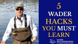 5 Wader HACKS Every Fly Fishers Needs to Know [upl. by Notned]