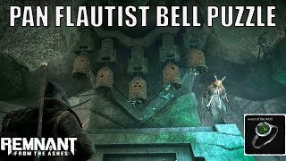 Remnant From the Ashes  The Pan Flautist Bell Puzzle [upl. by Arahd76]