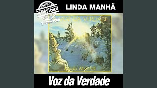 Linda Manhã Remasterizado [upl. by Philo]