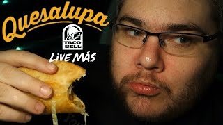 PICKLEBOY TRIES THE TACO BELL QUESALUPA [upl. by Alyssa]